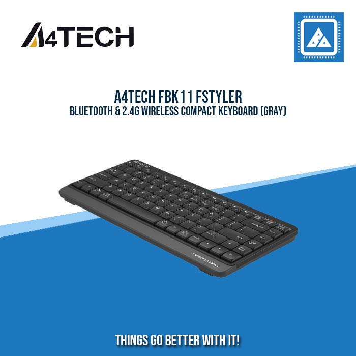 A4TECH FBK11 FSTYLER BLUETOOTH & 2.4G WIRELESS COMPACT KEYBOARD (GRAY) A4TECH FBK11 FSTYLER BLUETOOTH & 2.4G WIRELESS COMPACT KEYBOARD (GRAY)